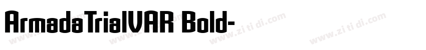 ArmadaTrialVAR Bold字体转换